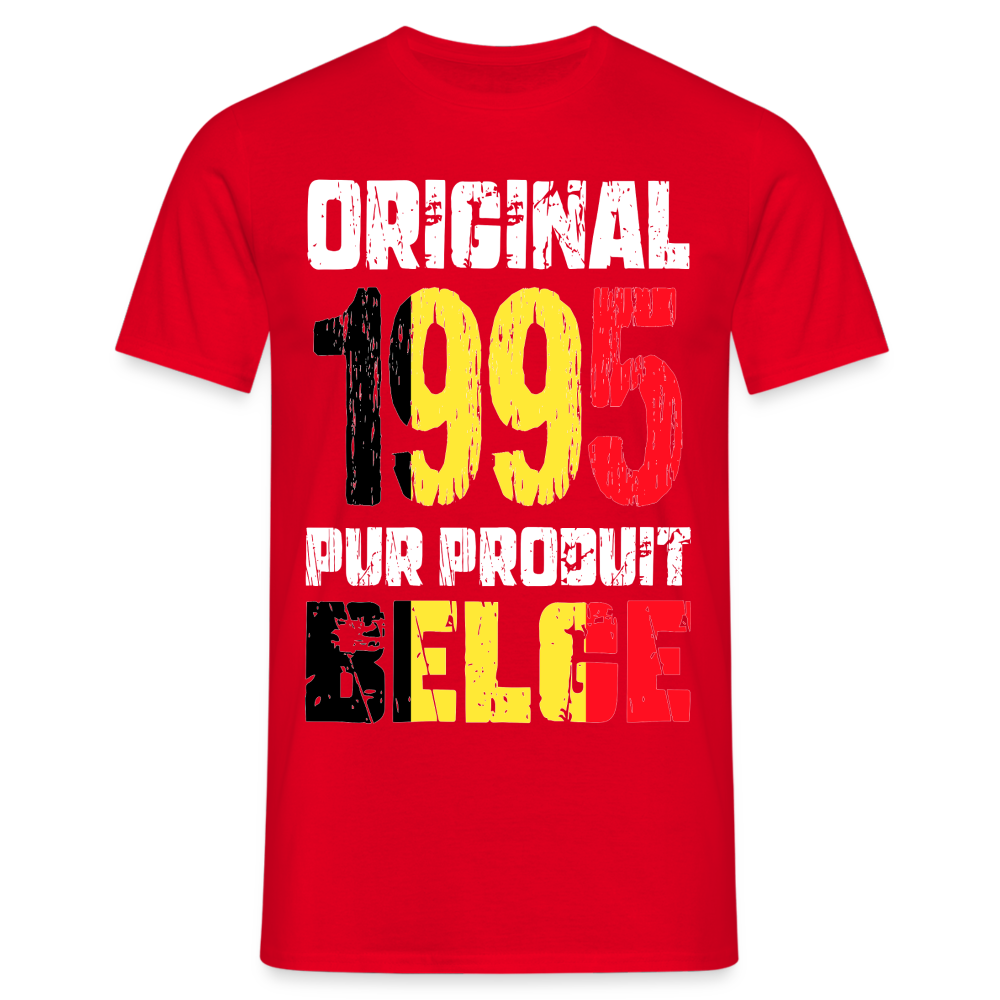 T-shirt Homme - Anniversaire 30 Ans - Original 1995 - Pur produit Belge - rouge