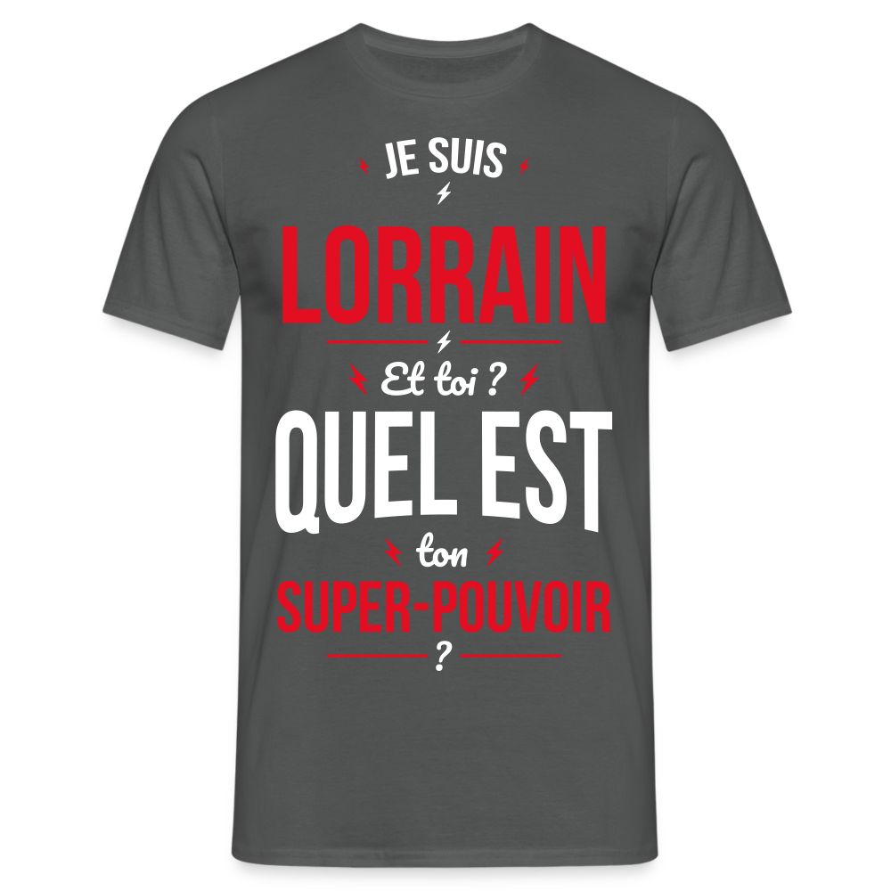 T-shirt Homme - Je suis Lorrain - Super-pouvoir - charbon