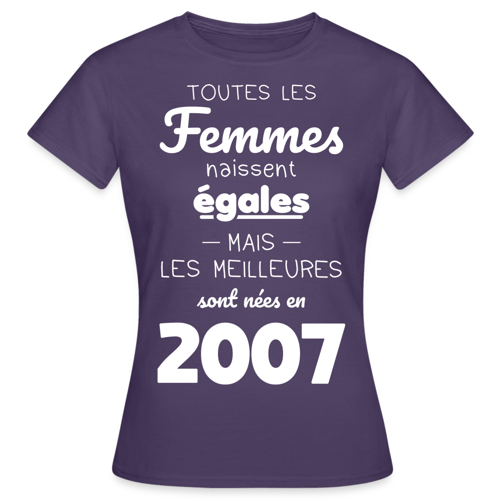 T-shirt Femme - Anniversaire 18 Ans - Les meilleures sont nées en 2007 - violet foncé