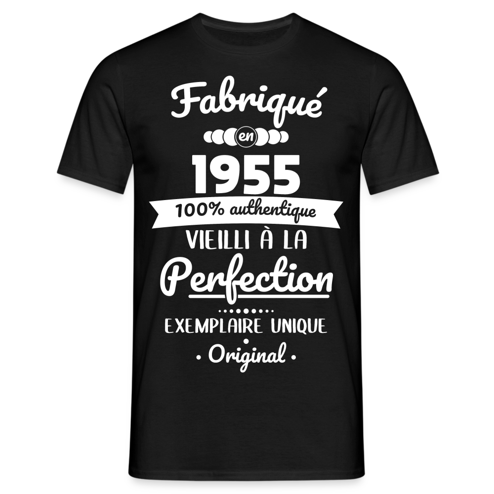 T-shirt Homme - Anniversaire 70 Ans - Fabriqué en 1955 - noir