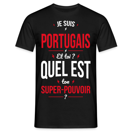 T-shirt Homme - Je suis Portugais - Super-pouvoir - noir