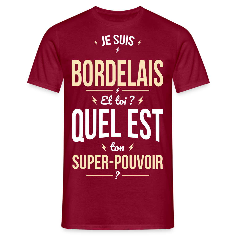 T-shirt Homme - Je suis Bordelais - Super-pouvoir - rouge brique