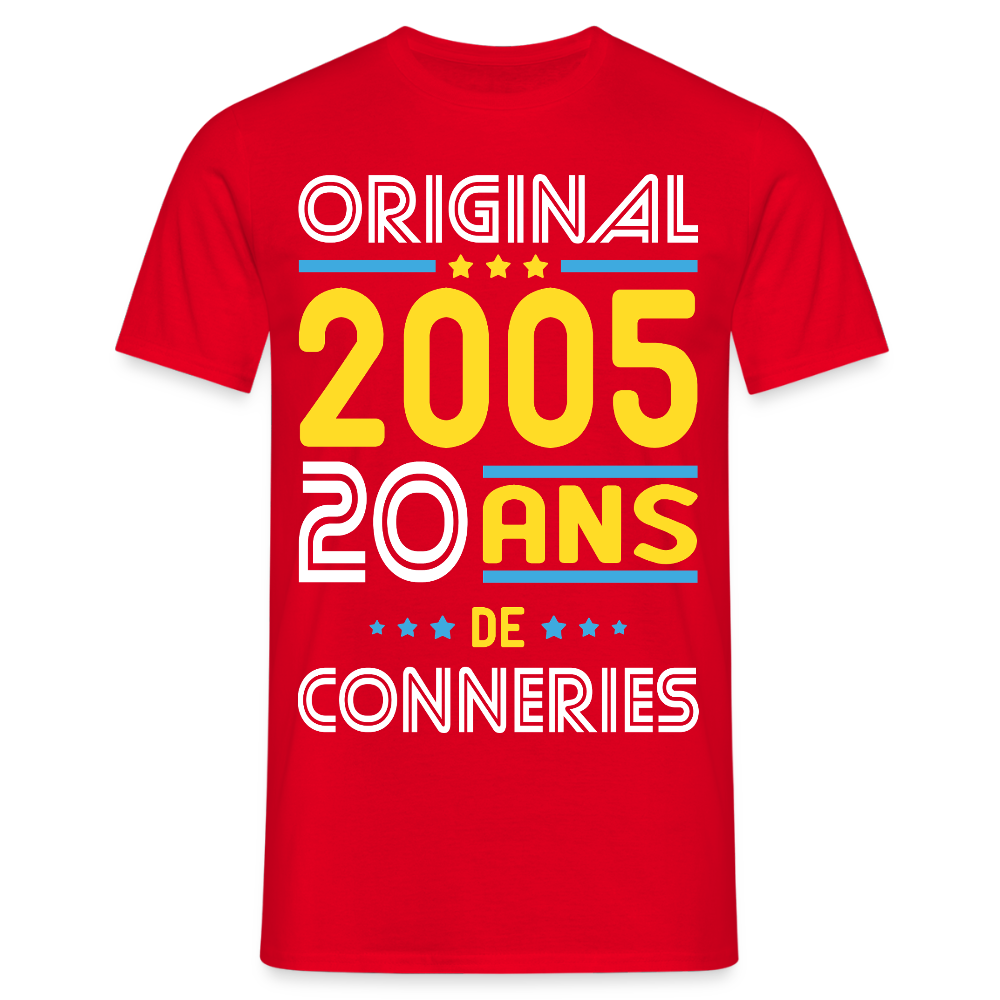 T-shirt Homme - Anniversaire 20 Ans - Original 2005 - Conneries - rouge