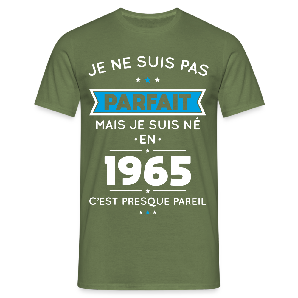 T-shirt Homme - Anniversaire 60 Ans - Pas parfait mais né en 1965 - vert militaire