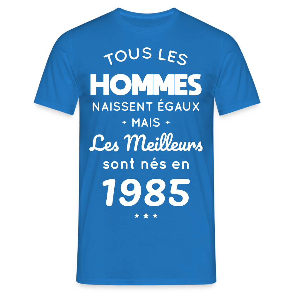 T-shirt Homme - Anniversaire 40 Ans - Les meilleurs sont nés en 1985 - bleu royal