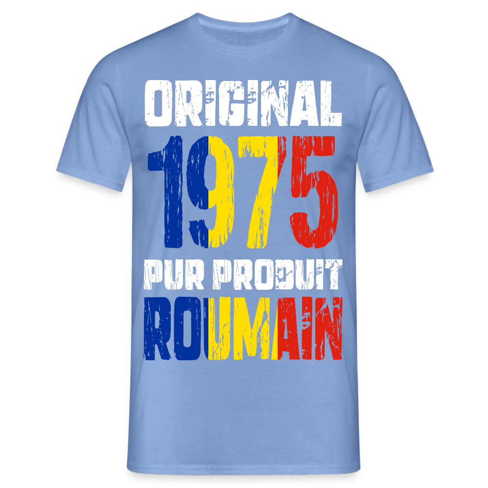 T-shirt Homme - Anniversaire 50 Ans - Original 1975 - Pur produit Roumain - carolina blue