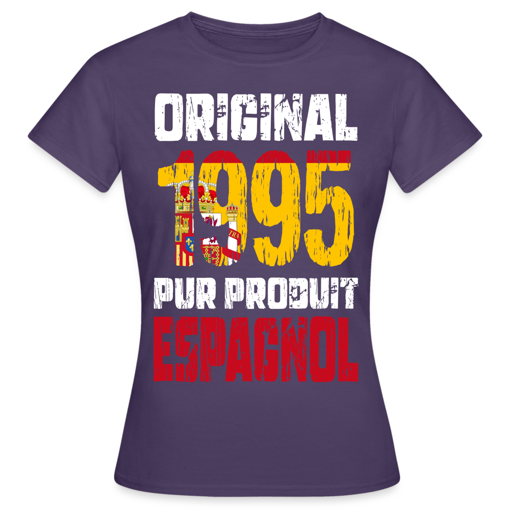 T-shirt Femme - Anniversaire 30 Ans - Original 1995 - Pur produit Espagnol - violet foncé