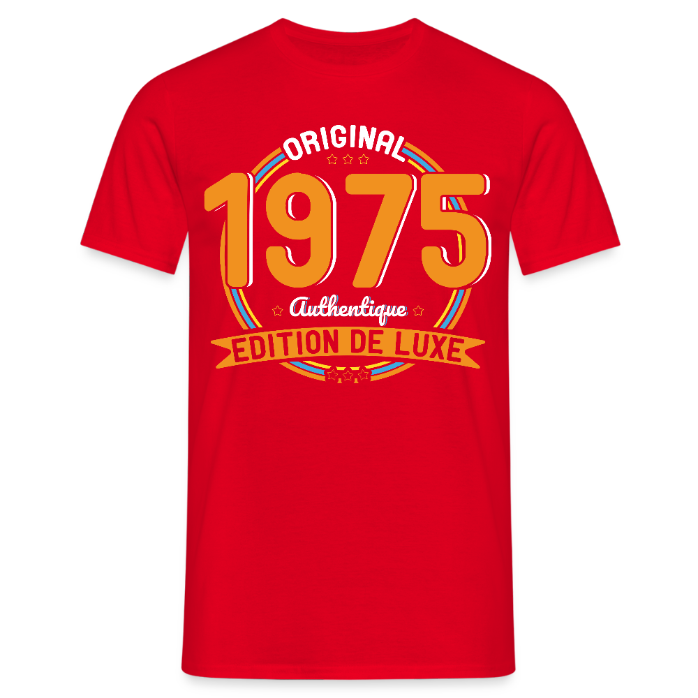 T-shirt Homme - Anniversaire 50 Ans - Original 1975 Authentique - rouge