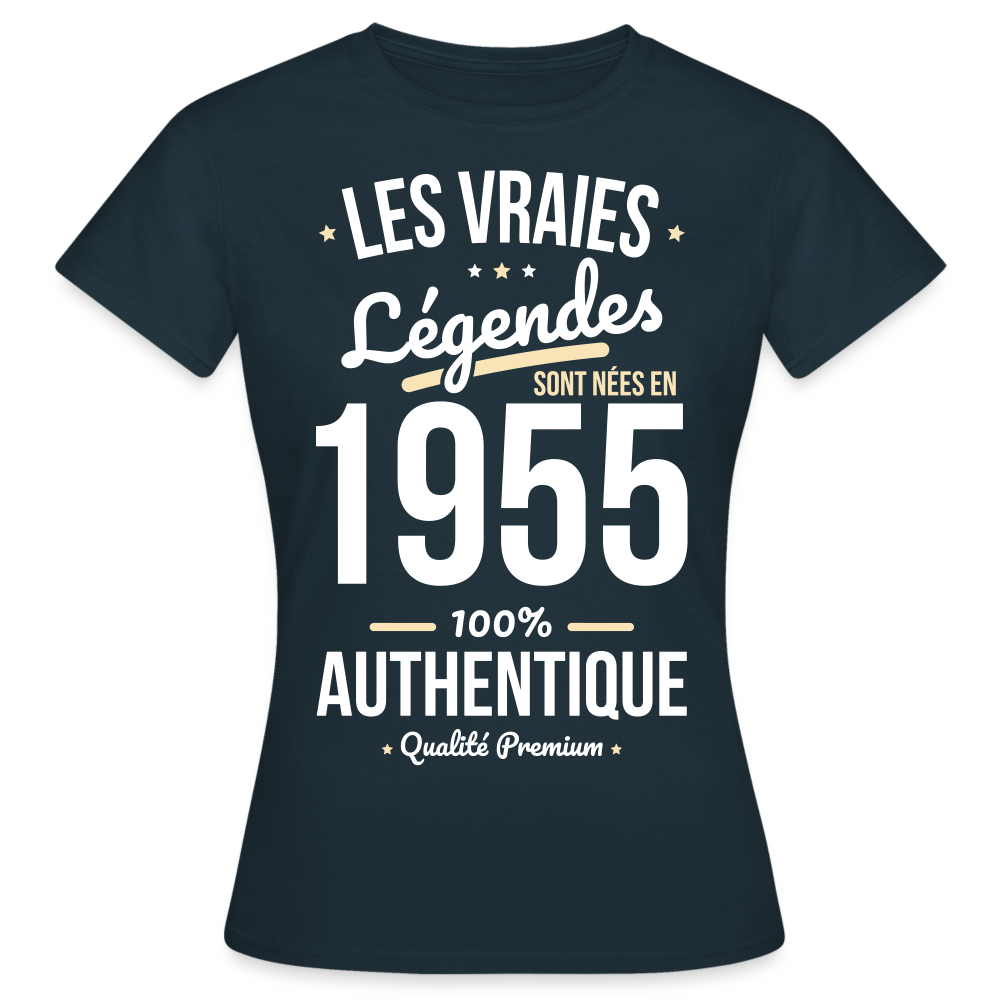 T-shirt Femme - Anniversaire 70 Ans - Les vraies Légendes sont nées en 1955 - marine