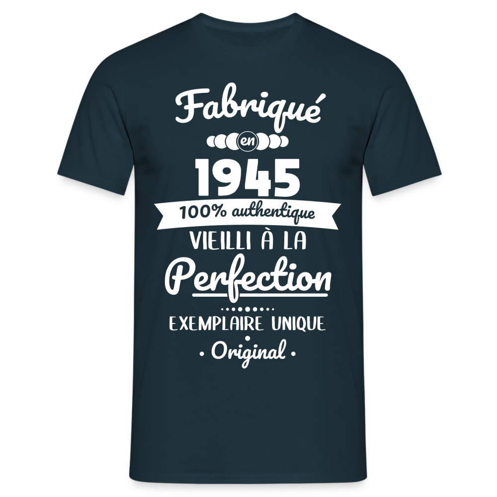 T-shirt Homme - Anniversaire 80 Ans - Fabriqué en 1945 - marine