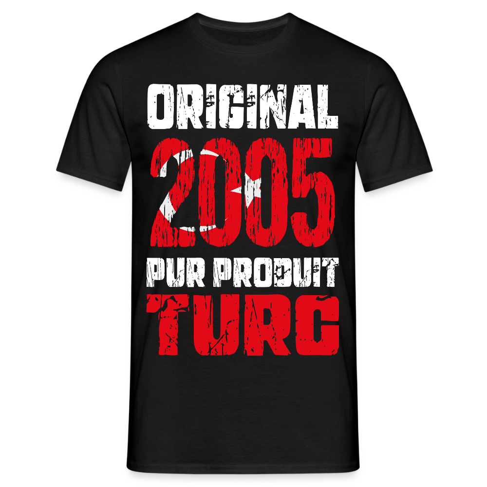 T-shirt Homme - Anniversaire 20 Ans - Original 2005 - Pur produit Turc - noir