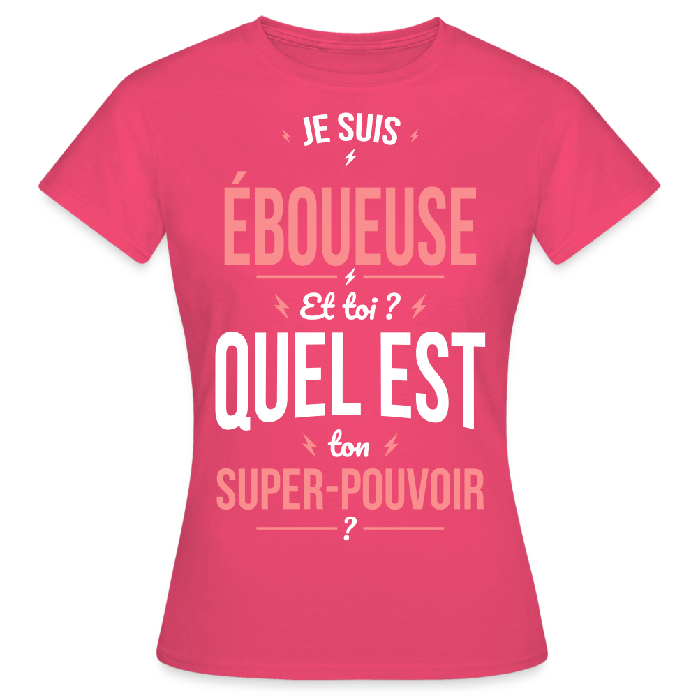 T-shirt Femme - Je suis éboueuse - Super-pouvoir - rose azalée