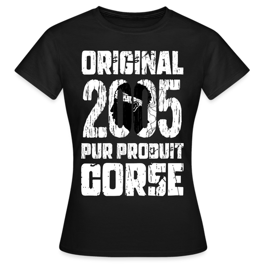 T-shirt Femme - Anniversaire 20 Ans - Original 2005 - Pur produit Corse - noir