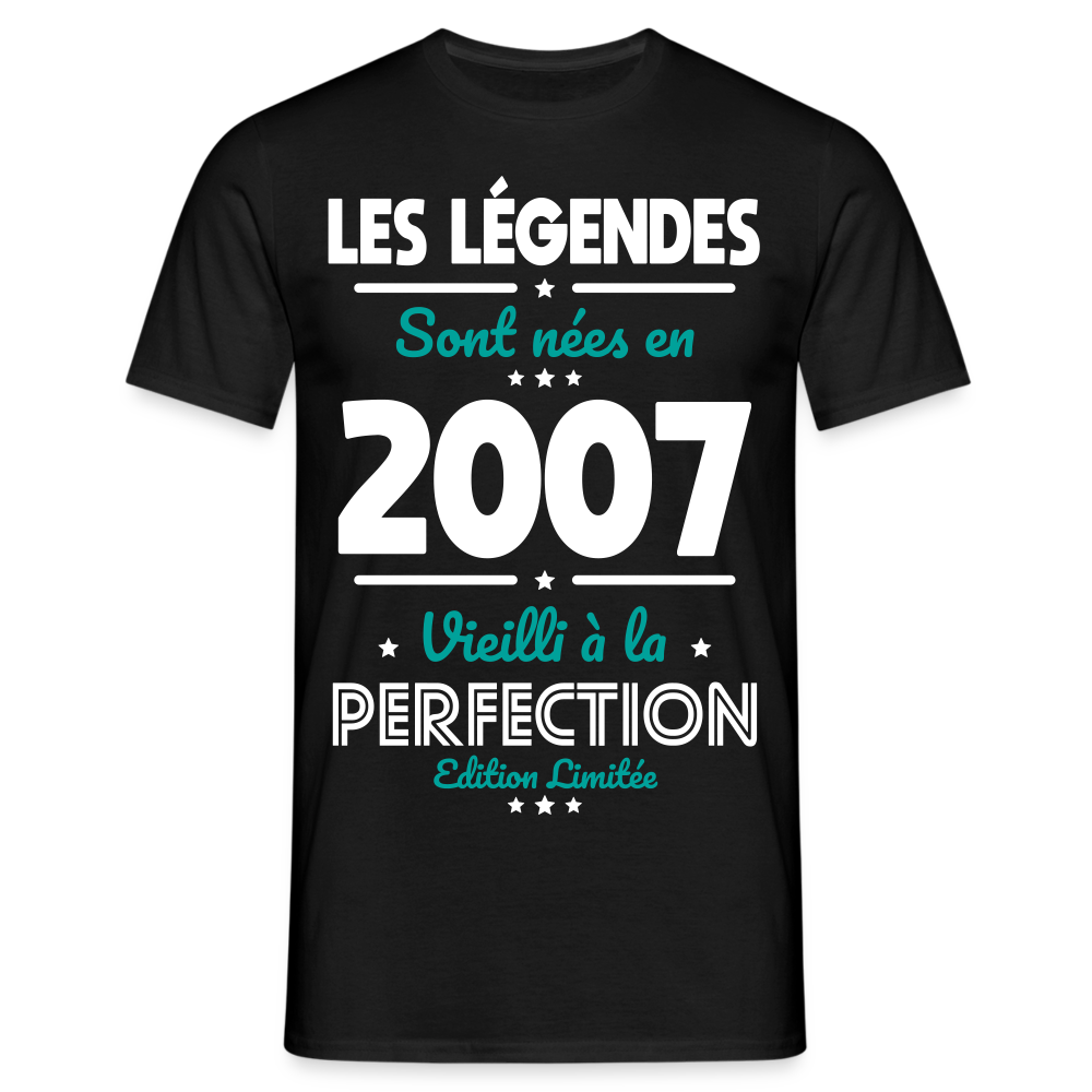 T-shirt Homme - Anniversaire 18 Ans - Les Légendes sont nées en 2007 - noir