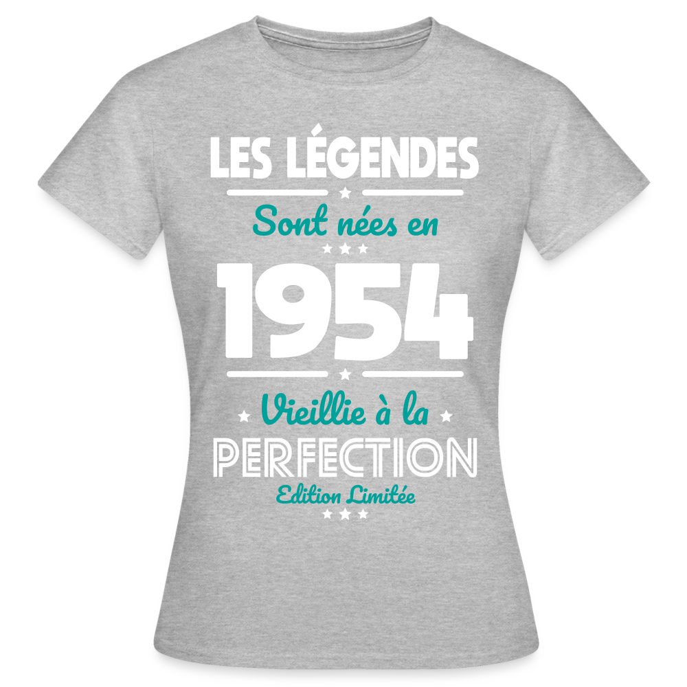 T-shirt Femme - Anniversaire 70 Ans - Les Légendes sont nées en 1954 - gris chiné