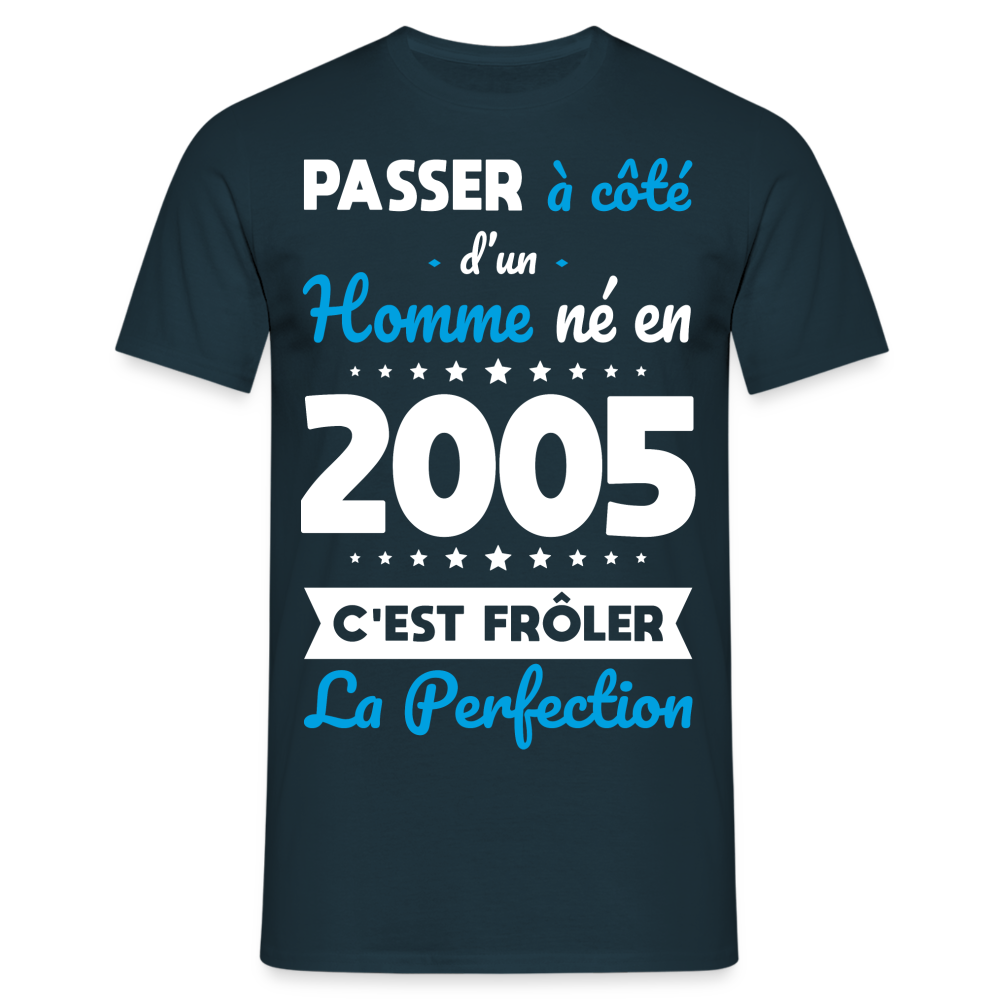 T-shirt Homme - Anniversaire 20 Ans - Né en 2005 - Frôler la perfection - marine