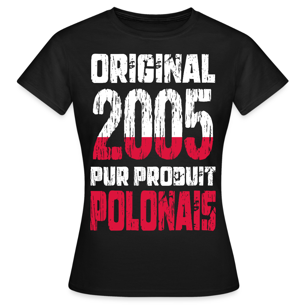 T-shirt Femme - Anniversaire 20 Ans - Original 2005 - Pur produit Polonais - noir