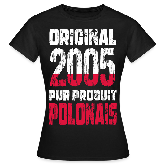 T-shirt Femme - Anniversaire 20 Ans - Original 2005 - Pur produit Polonais - noir