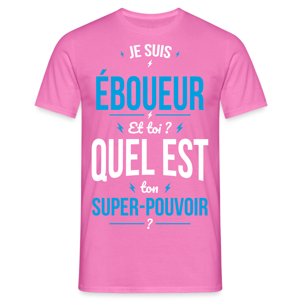 T-shirt Homme - Je suis éboueur - Super-pouvoir - rose