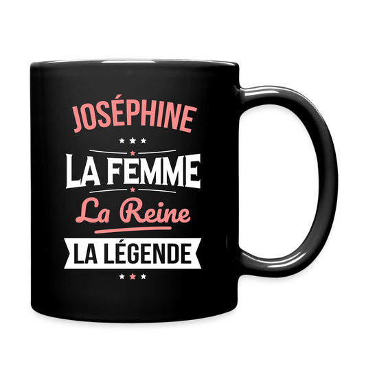 Mug uni - Joséphine - la Femme - la Reine - la Légende - noir