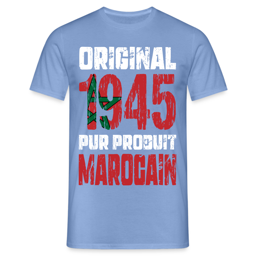 T-shirt Homme - Anniversaire 80 Ans - Original 1945 - Pur produit Marocain - carolina blue