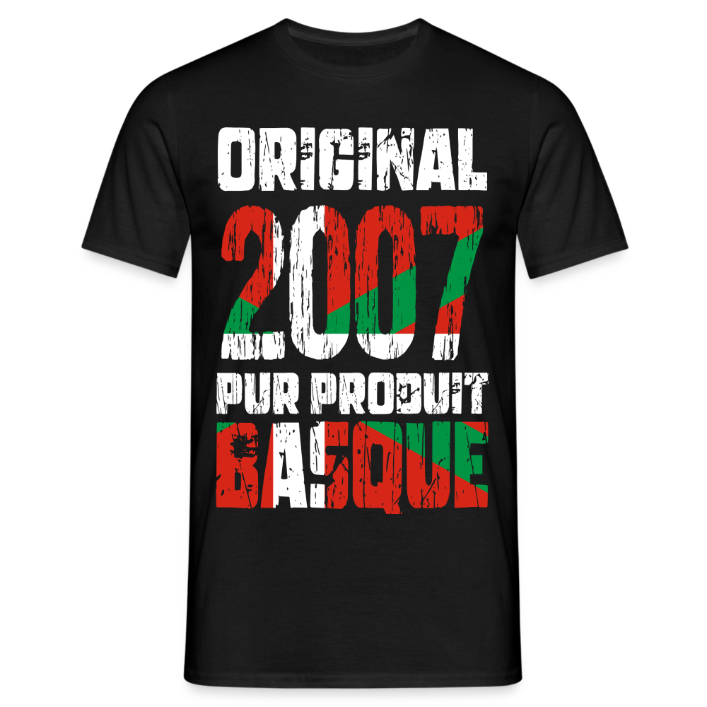 T-shirt Homme - Anniversaire 18 Ans - Original 2007 - Pur produit Basque - noir