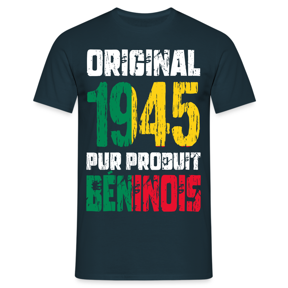 T-shirt Homme - Anniversaire 80 Ans - Original 1945 - Pur produit Béninois - marine