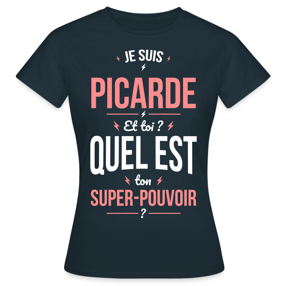 T-shirt Femme - Je suis Picarde  - Super-pouvoir - marine