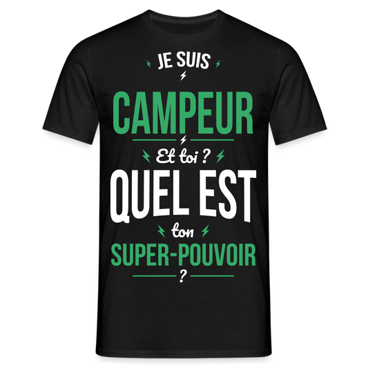 T-shirt Homme - Je suis campeur - Super-pouvoir - noir