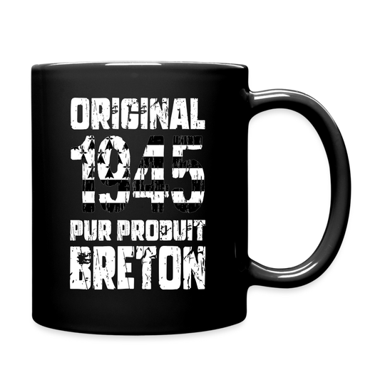 Mug uni - Anniversaire 80 Ans - Original 1945 - Pur produit Breton - noir