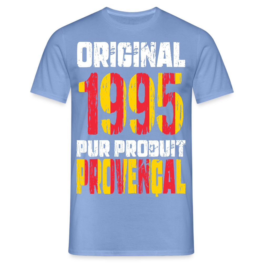 T-shirt Homme - Anniversaire 30 Ans - Original 1995 - Pur produit Provençal - carolina blue