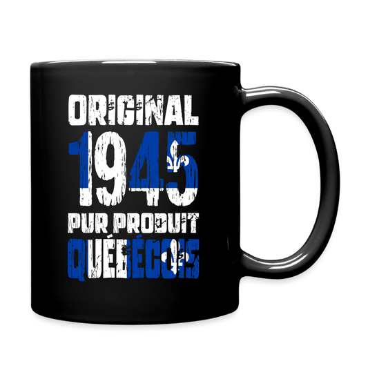 Mug uni - Anniversaire 80 Ans - Original 1945 - Pur produit Québécois - noir