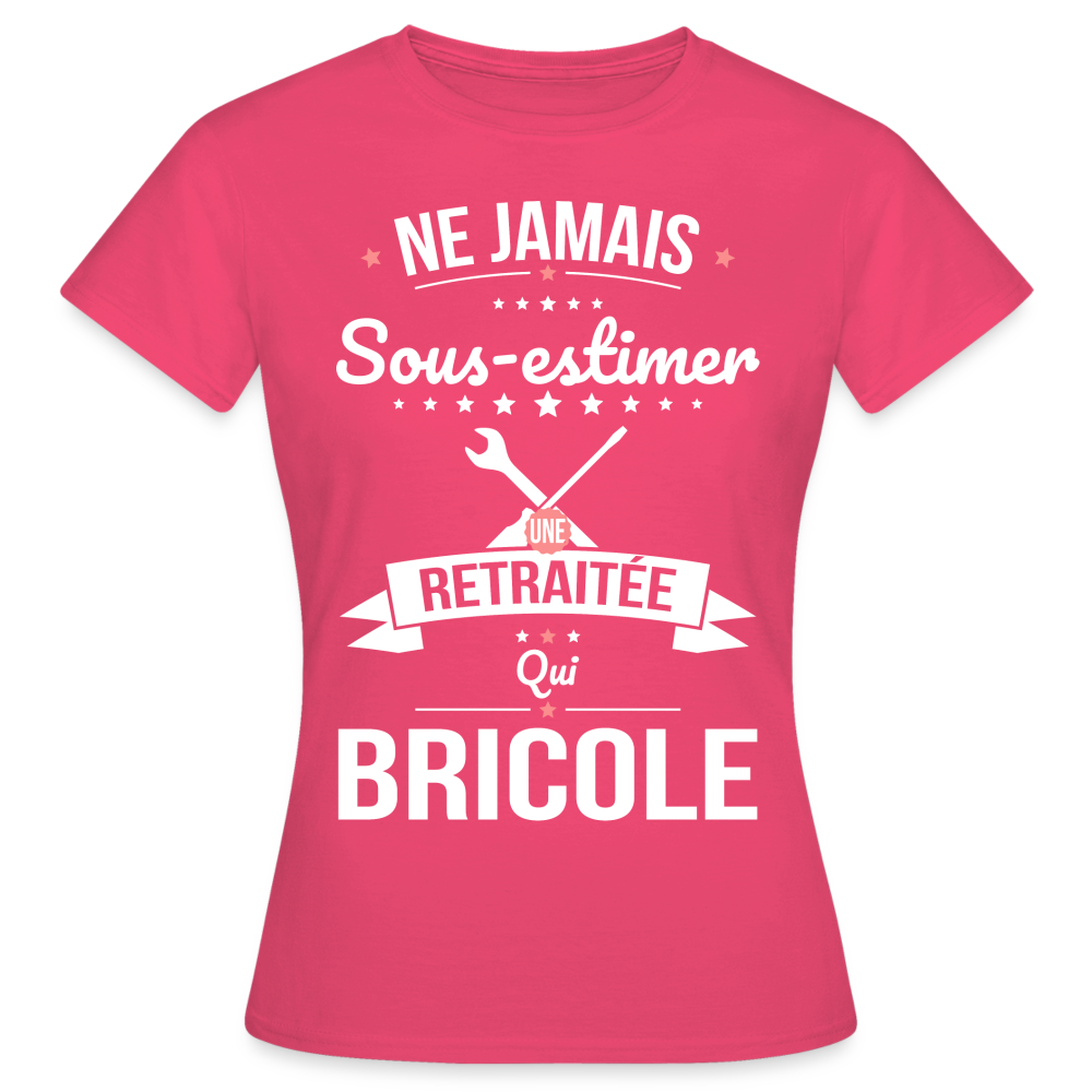 T-shirt Femme - Ne jamais sous-estimer une retraitée qui bricole - rose azalée