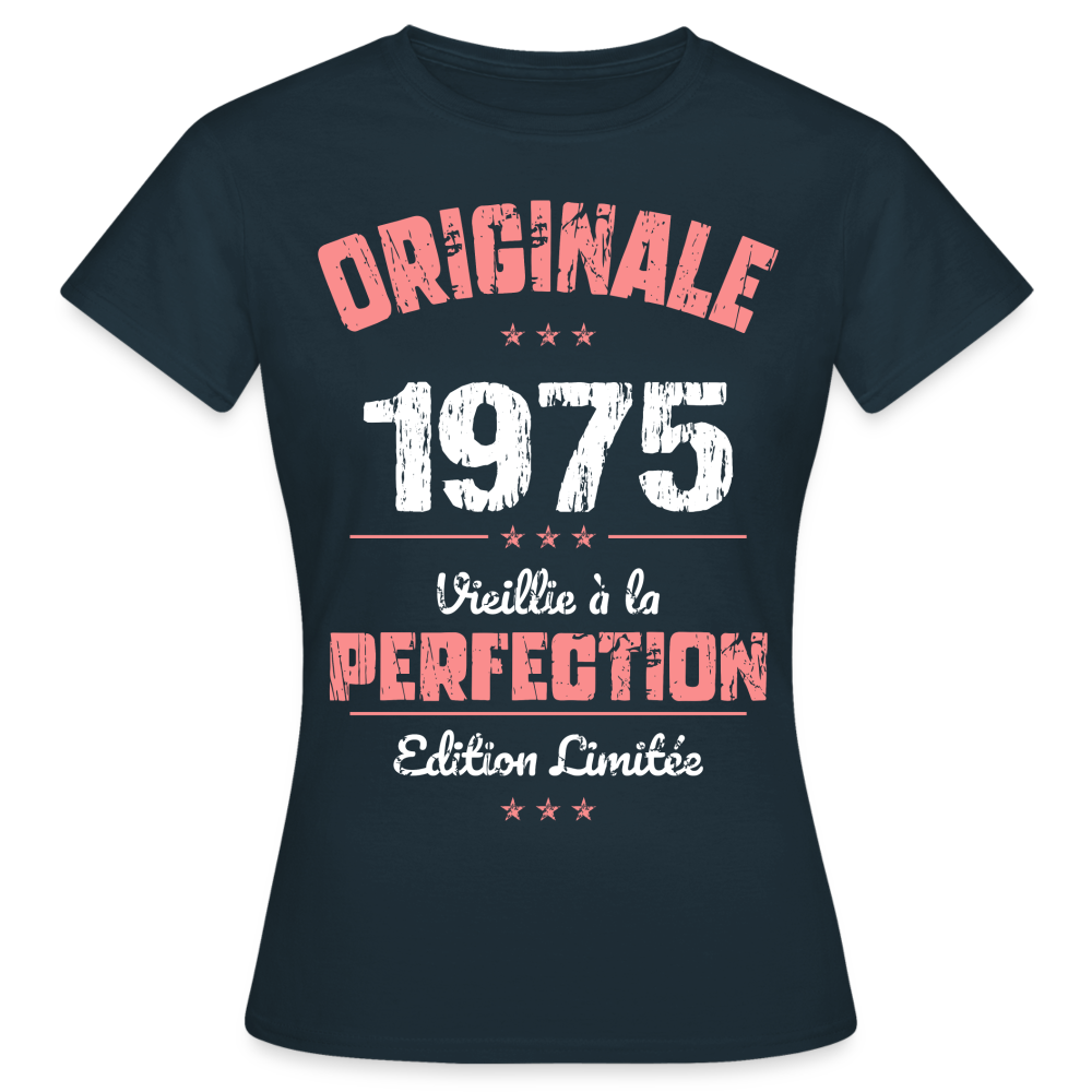 T-shirt Femme - Anniversaire 50 Ans - Originale 1975 - marine