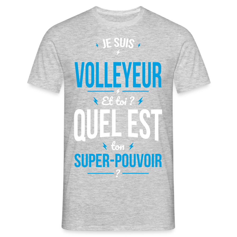 T-shirt Homme - Je suis volleyeur - Super-pouvoir - gris chiné