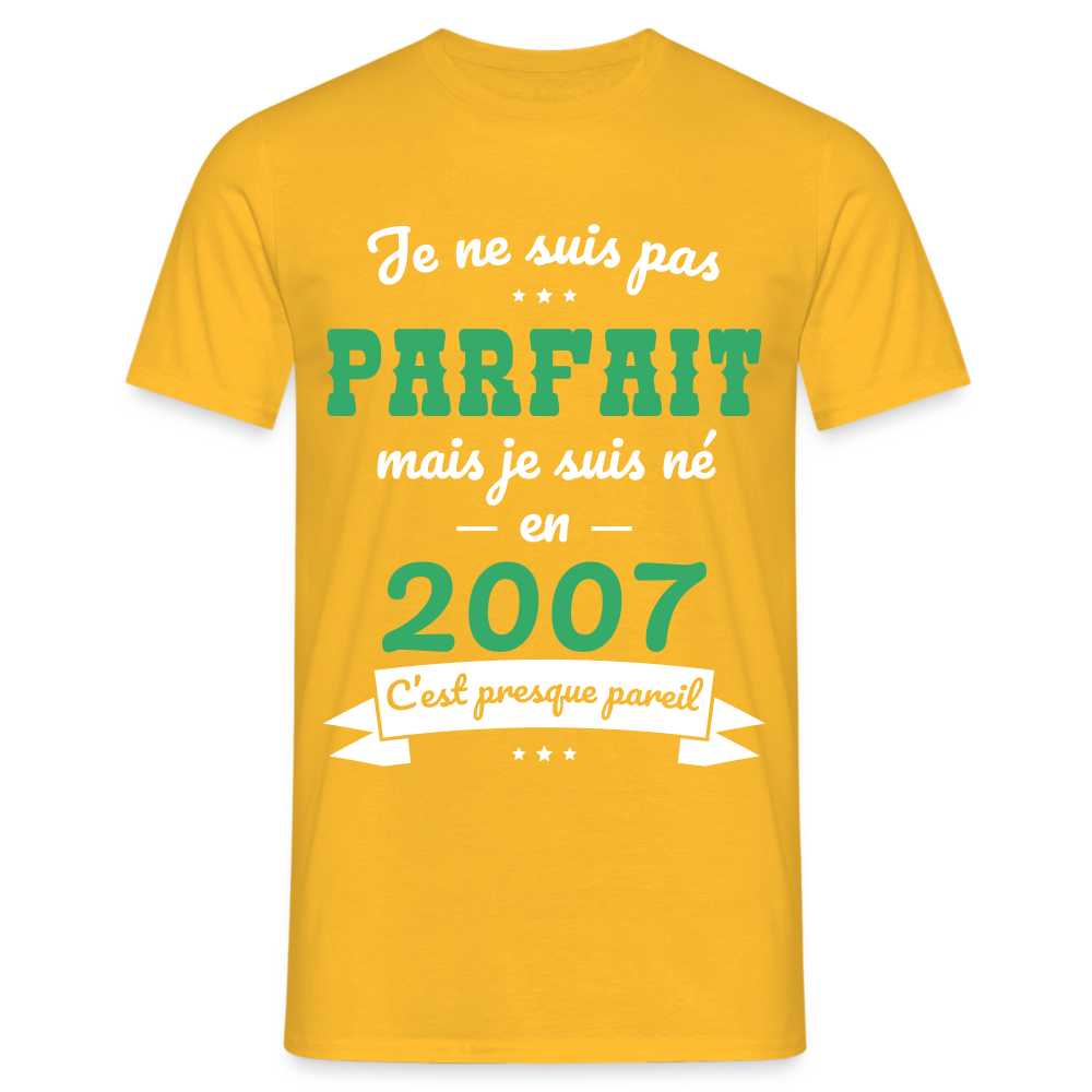 T-shirt Homme - Anniversaire 18 Ans - Pas parfait mais né en 2007 - jaune