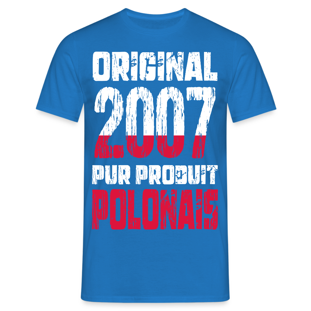 T-shirt Homme - Anniversaire 18 Ans - Original 2007 - Pur produit Polonais - bleu royal