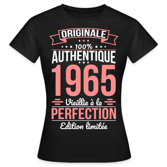 T-shirt Femme - Anniversaire 60 Ans - Originale 1965 - noir