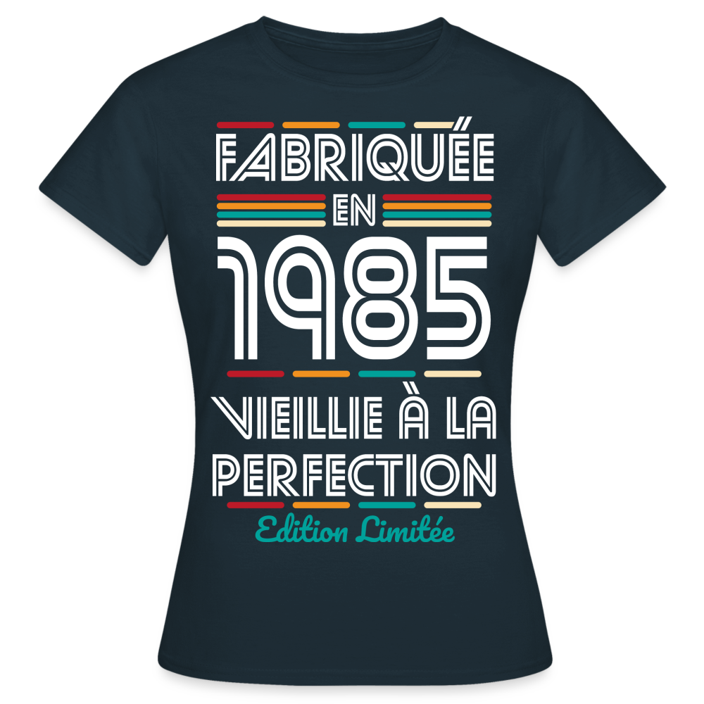 T-shirt Femme - Anniversaire 40 Ans - Fabriquée en 1985 - marine