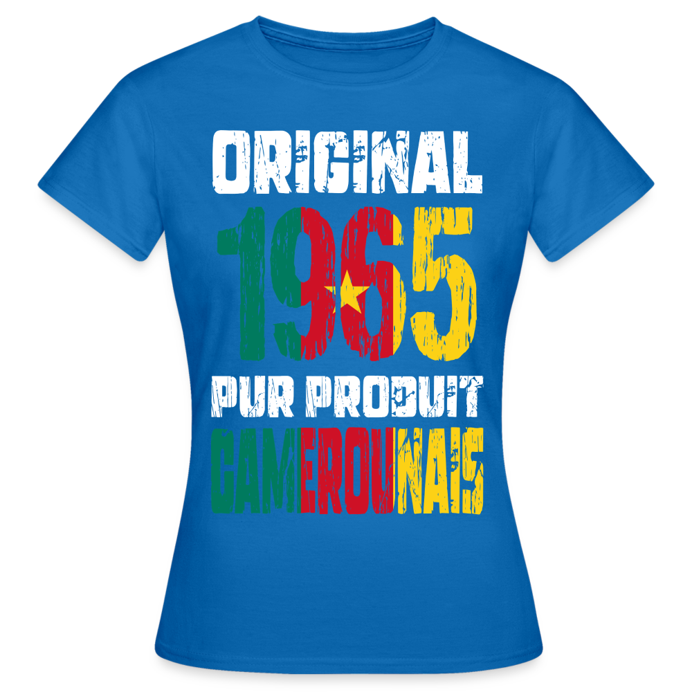 T-shirt Femme - Anniversaire 60 Ans - Original 1965 - Pur produit Camerounais - bleu royal