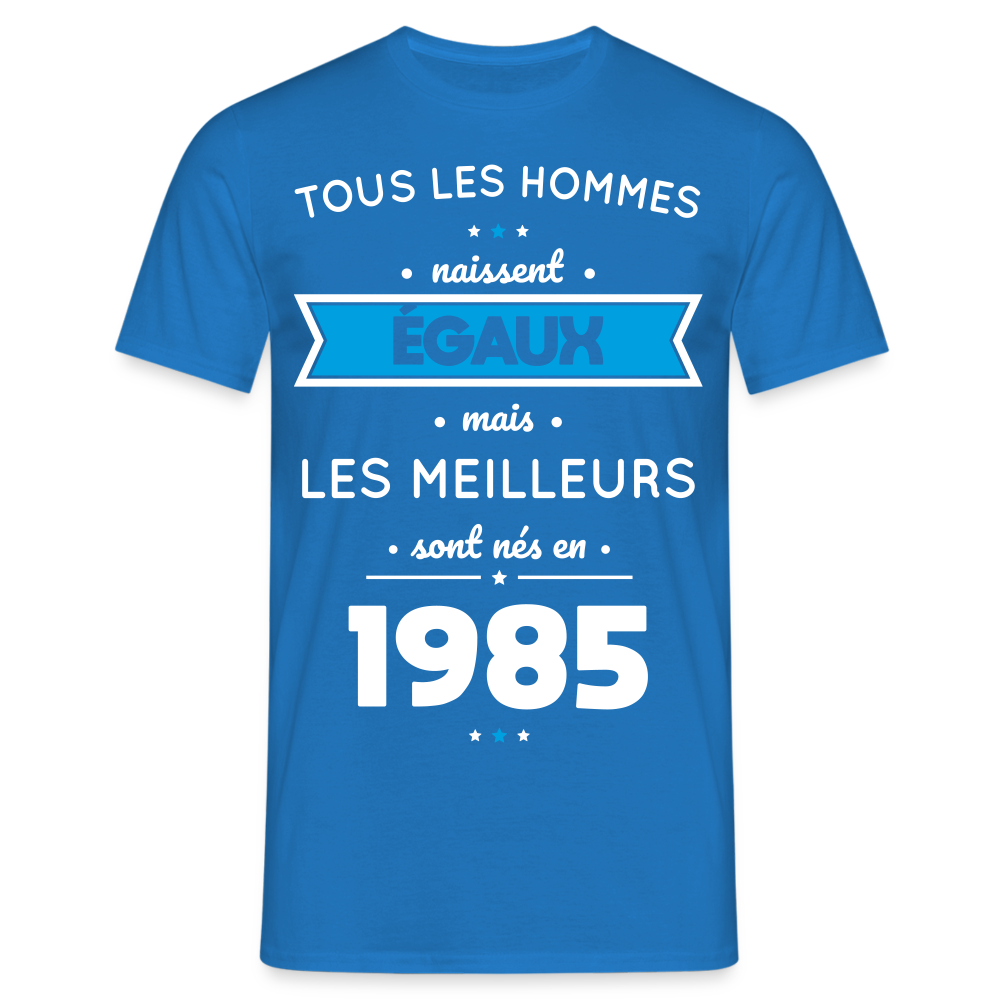 T-shirt Homme - Anniversaire 40 Ans - Les meilleurs sont nés en 1985 - bleu royal