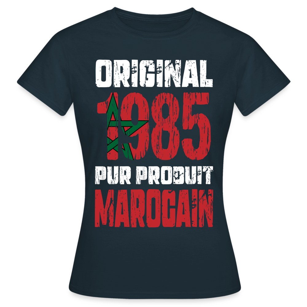 T-shirt Femme - Anniversaire 40 Ans - Original 1985 - Pur produit Marocain - marine