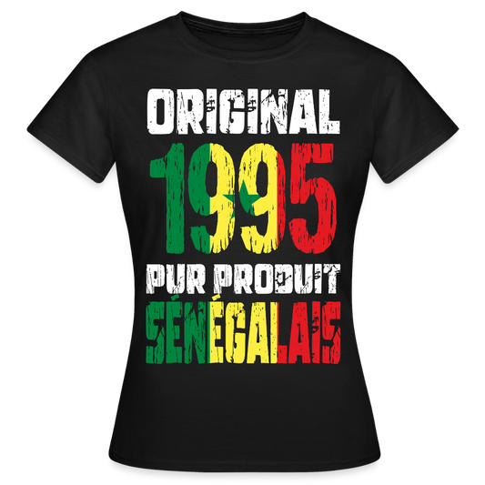 T-shirt Femme - Anniversaire 30 Ans - Original 1995 - Pur produit Sénégalais - noir