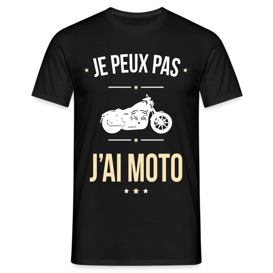 T-shirt Homme - Je peux pas j'ai Moto - noir