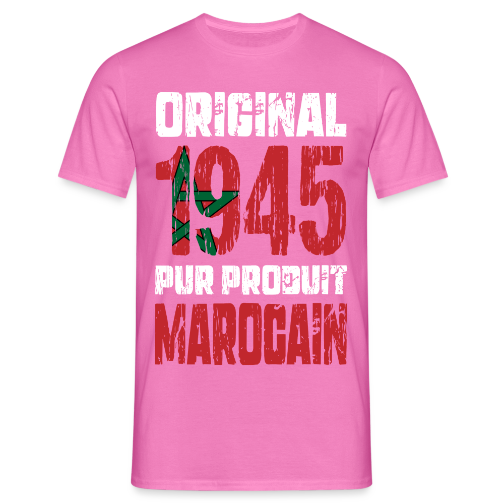 T-shirt Homme - Anniversaire 80 Ans - Original 1945 - Pur produit Marocain - rose