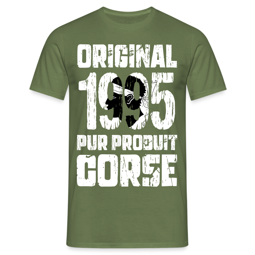 T-shirt Homme - Anniversaire 30 Ans - Original 1995 - Pur produit Corse - vert militaire