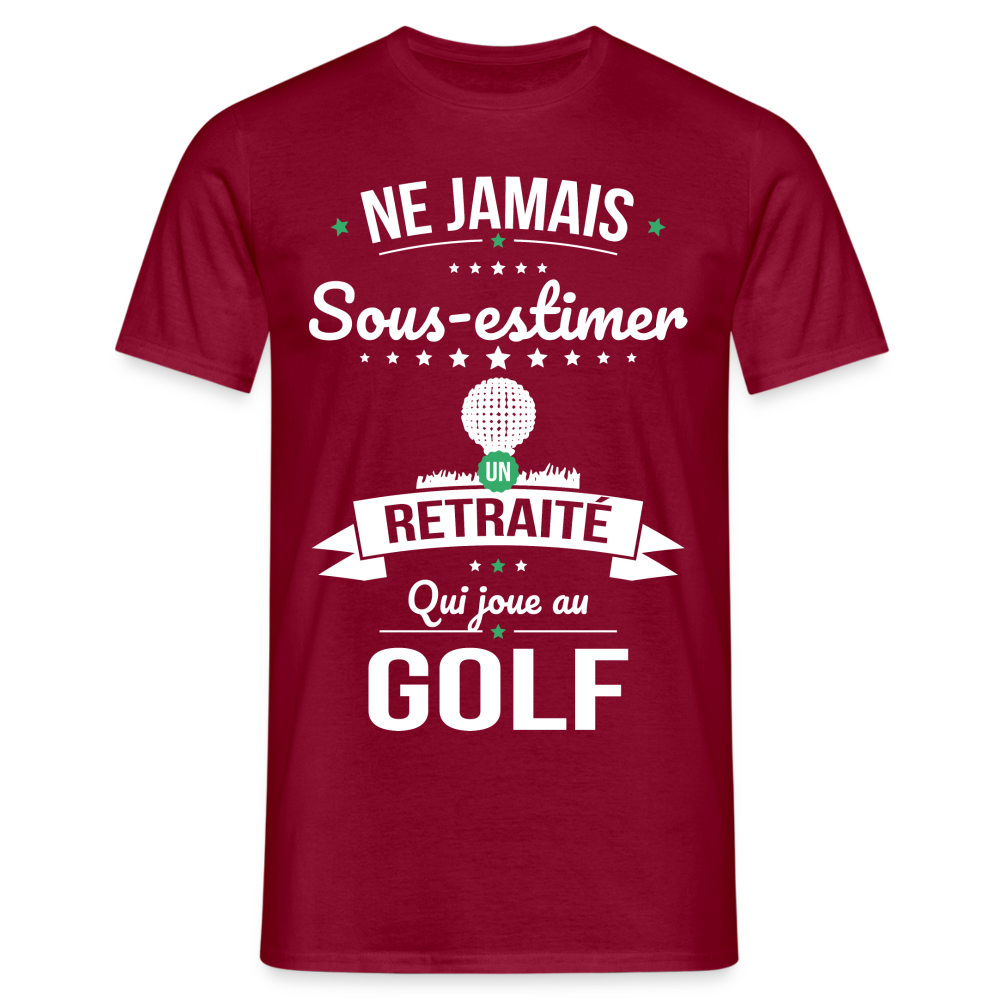 T-shirt Homme - Ne jamais sous-estimer un retraité qui joue au golf - rouge brique