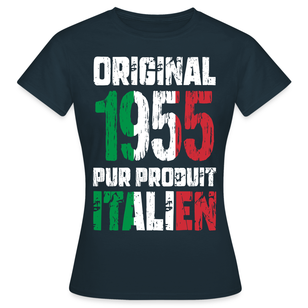 T-shirt Femme - Anniversaire 70 Ans - Original 1955 - Pur produit Italien - marine