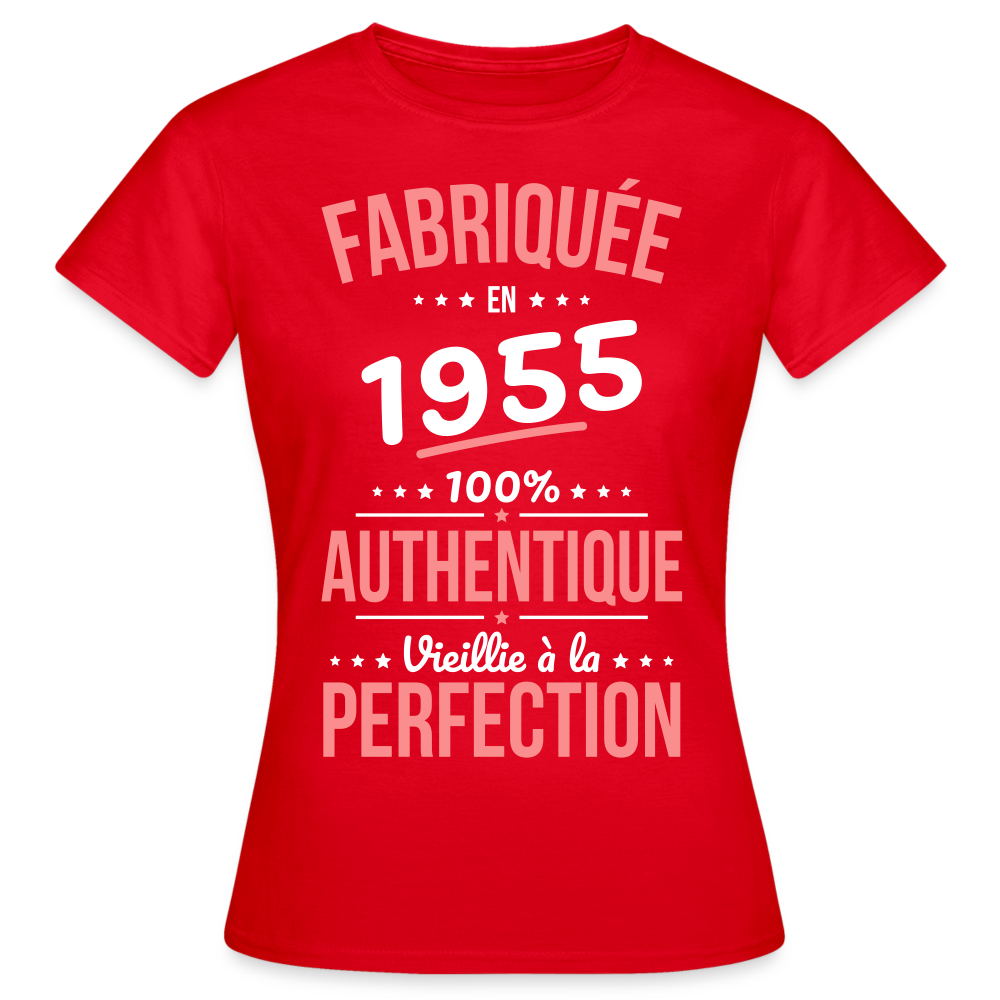 T-shirt Femme - Anniversaire 70 Ans - Fabriquée en 1955 - rouge