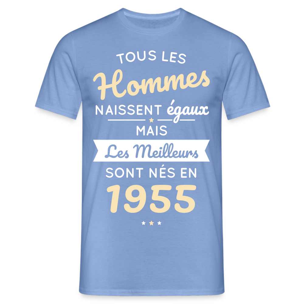 T-shirt Homme - Anniversaire 70 Ans - Les meilleurs sont nés en 1955 - carolina blue